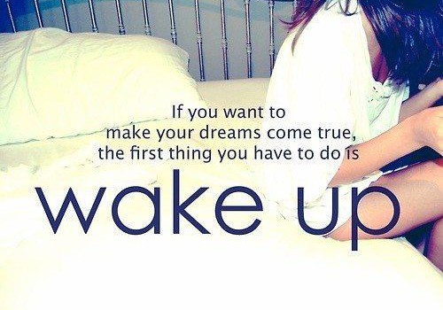 Wake up